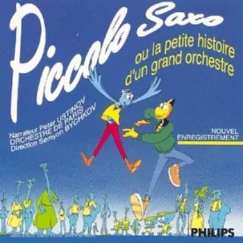 Piccolo, Saxo Et Compagnie Ou "La Petite Histoire D'un Grand Orchestre"