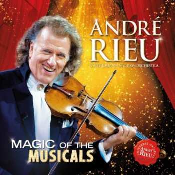 CD André Rieu: Magic Of The Musicals
