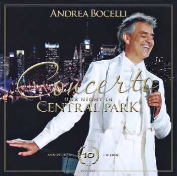 CD/DVD Andrea Bocelli: Concerto: One Night In Central Park  10th Anniversary Edition LTD