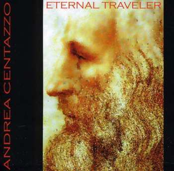 Album Andrea Centazzo: Eternal Traveler