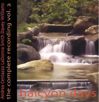 Andrea Centazzo: The Complete Recording Vol. 2 - Halcyon Days