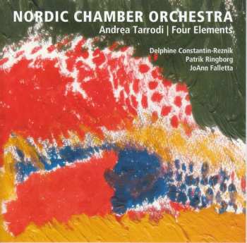 CD Andrea Tarrodi: Orchesterwerke "four Elements"