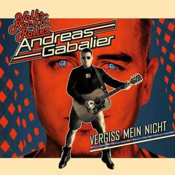 Album Andreas Gabalier: Vergiss Mein Nicht