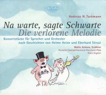 Album Staatsphilharmonie Rheinland-Pfalz: Na Warte, Sagte Schwarte / Die Verlorene Melodie