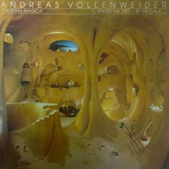 LP Andreas Vollenweider: Caverna Magica (...Under The Tree - In The Cave...)