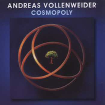Album Andreas Vollenweider: Cosmopoly
