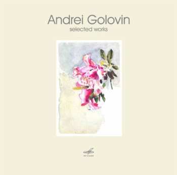 CD Andrei Golovin: Werke