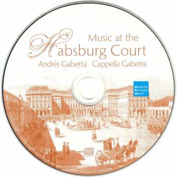 CD Cappella Gabetta: Music At The Habsburg Court