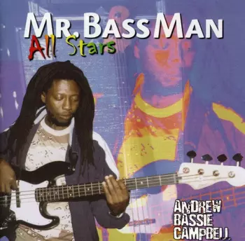 Andrew "Bassie" Campbell: Mr. Bass Man All Stars