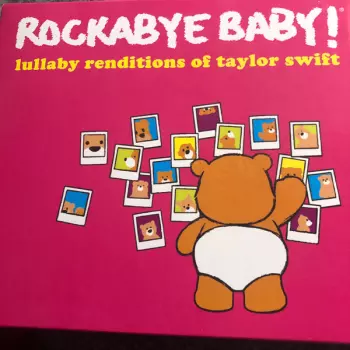 Rockabye Baby! Lullaby Renditions Of Taylor Swift