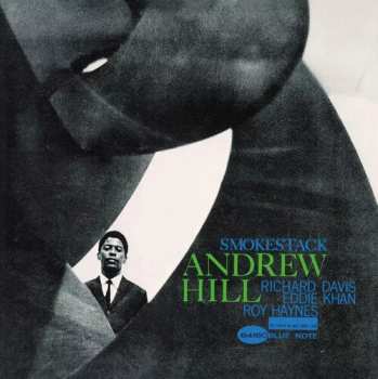 CD Andrew Hill: Smoke Stack