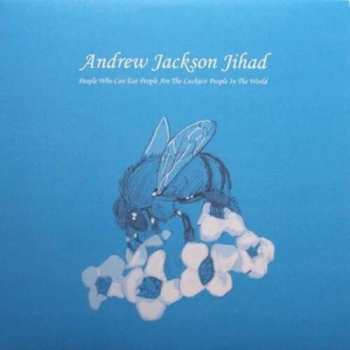 Album Andrew Jackson Jihad: People Who Can Eat People Are The Luckiest People In The World