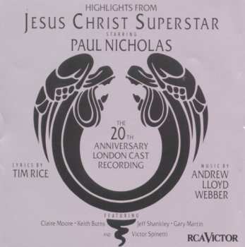 Album Andrew Lloyd Webber And Tim Rice: Jesus Christ Superstar - Highlights From The 20th Anniversary London Cast Recording