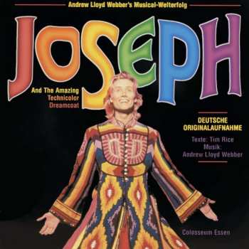 Album Andrew Lloyd Webber: Andrew Lloyd Webber's Musical-Welterfolg: Joseph And The Amazing Technicolor Dreamcoat (Deutsche Originalaufnahme)