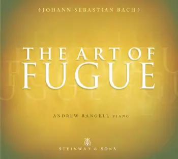 Johann Sebastian Bach: The Art Of The Fugue