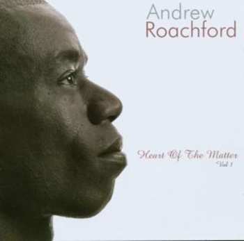 Album Andrew Roachford: Heart Of The Matter Vol 1