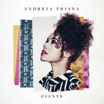 LP Andreya Triana: Giants LTD