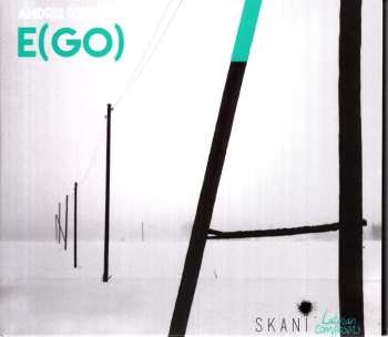 CD Andris Dzenītis: E(GO)