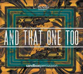 CD Sandbox Percussion: And That One Too