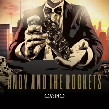 Andy And The Rockets: Casino