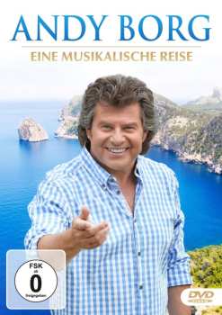 Album Andy Borg: Eine Musikalische Reise