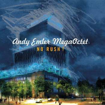 CD Andy Emler Mega Octet: No Rush !