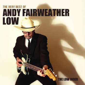Album Andy Fairweather-Low: The Very Best Of Andy Fairweather Low - The Low Rider