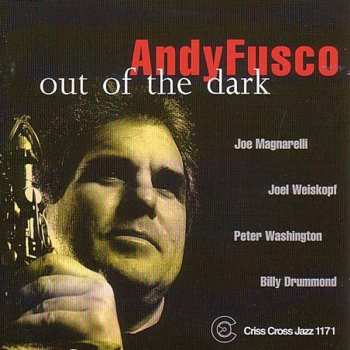 Album Andy Fusco Quintet: Out Of The Dark