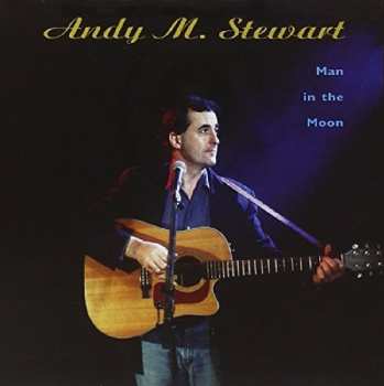 Album Andy M. Stewart: Man In The Moon