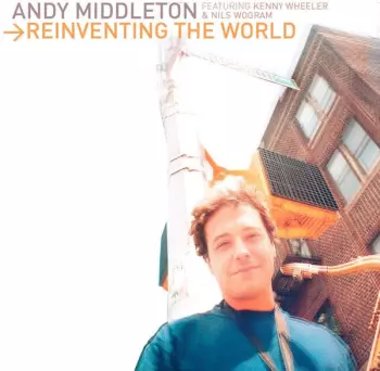 Reinventing The World