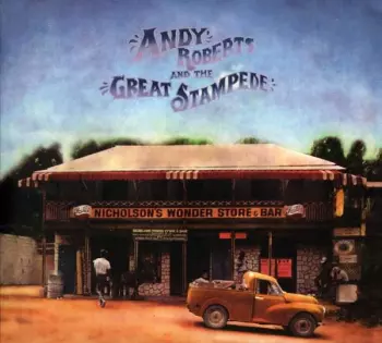 Andy Roberts: Andy Roberts And The Great Stampede