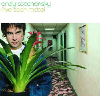 Album Andy Stochansky: Five Star Motel