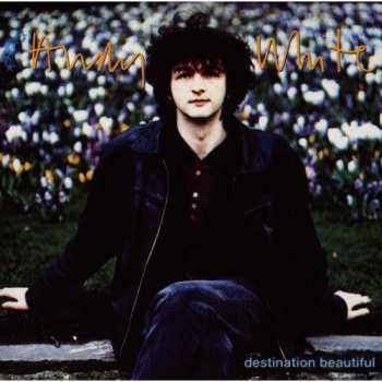 Album Andy White: Destination Beautiful