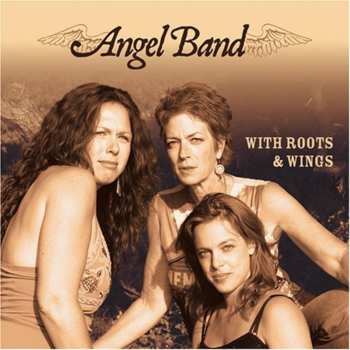Album Angel Band: With Roots & Wings