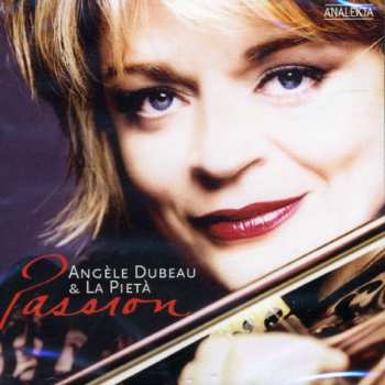 Album Angèle Dubeau: Passion
