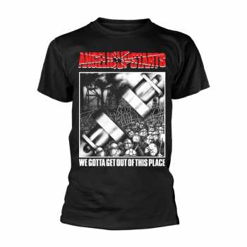 Merch Angelic Upstarts: Póló We Gotta Get Out Of This Place