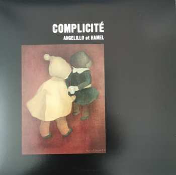 LP Angelillo Et Hamel: Complicité NUM | LTD
