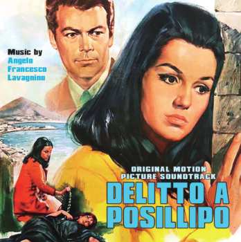 Album Angelo Francesco Lavagnino: Delitto A Posillipo (Original Motion Picture Soundtrack)