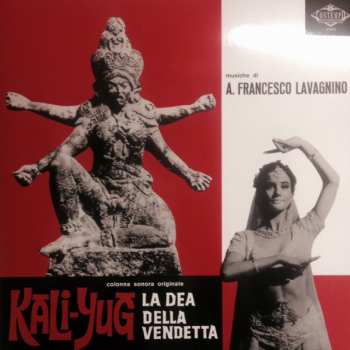 LP Angelo Francesco Lavagnino: Kali-Yug La Dea Della Vendetta (Colonna Sonora Originale)