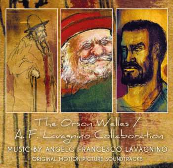 Album Angelo Francesco Lavagnino: The Orson Welles / A.F. Lavagnino Collaboration (Original Motion Picture Soundtracks)