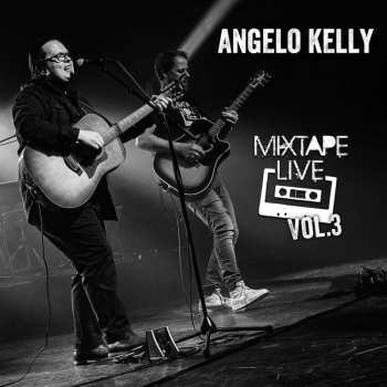 CD Angelo Kelly: Mixtape Live Vol.3
