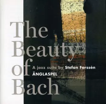 The Beauty Of Bach