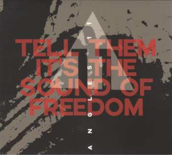 Album Angles 11: Tell Them It's The Sound Of Freedom