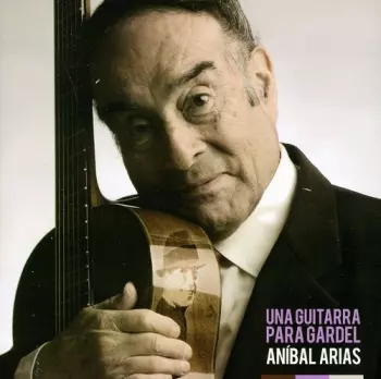 Una Guitarra Para Gardel