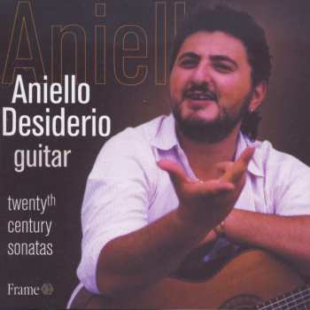 CD Aniello Desiderio: Twentyth Century Sonatas