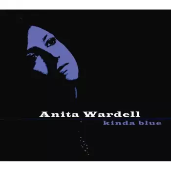 Anita Wardell: Kinda Blue
