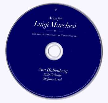 CD Ann Hallenberg: Arias For Luigi Marchesi - The Great Castrato Of The Napoleonic Era