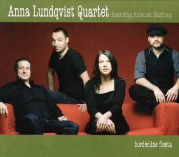 Album Anna Lundqvist Quartet: Borderline Fiesta