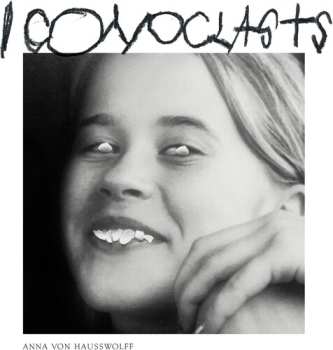 CD Anna von Hausswolff: Iconoclasts