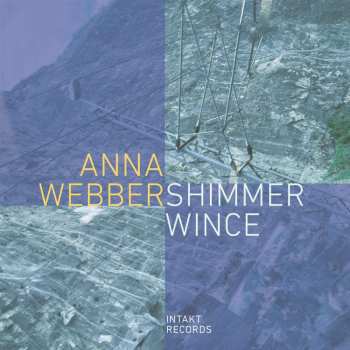 CD Anna Webber: Shimmer Wince